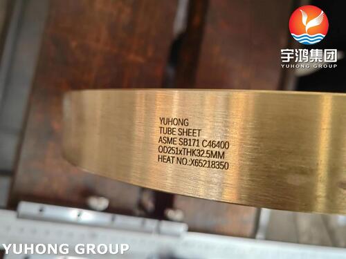 Latest company news about Yuhong Group ASME SB171 C46400 Tubesheet for heat exchanger and condenser application