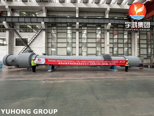 Latest company news about Yuhong Group Combined Feed Effluent Heat Exchanger-801CA , 801 CB Past Inspection